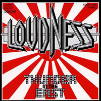 THUNDER IN THE EAST - LOUDNESS 
