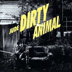 Dirty Animal - JUDE 