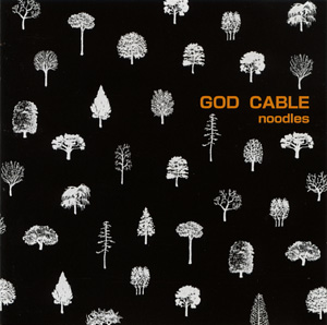 GOD CABLE - noodles 