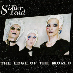 THE EDGE OF THE WORLD - Sister Paul 